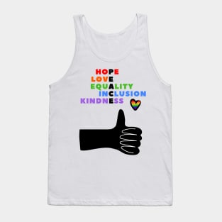 HOPE, LOVE, EQUALITY, INCLUSION, KINDNESS - PEACE Tank Top